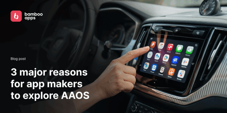 reasons for app makers to explore AAOS